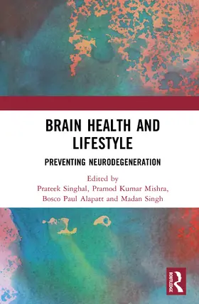 Singhal / Mishra / Alapatt |  Brain Health and Lifestyle | Buch |  Sack Fachmedien
