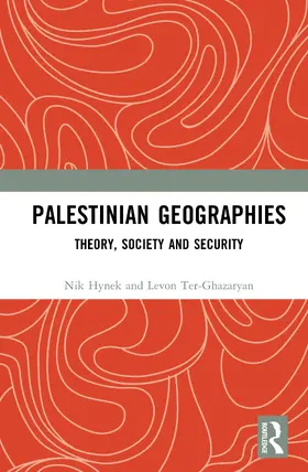 Hynek / Ter-Ghazaryan |  Palestinian Geographies | Buch |  Sack Fachmedien