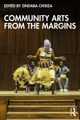 Chisiza |  Community Arts from the Margins | Buch |  Sack Fachmedien
