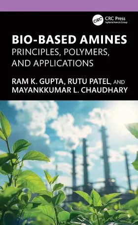 Gupta / Patel / Chaudhary |  Bio-Based Amines | Buch |  Sack Fachmedien