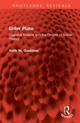 Gouldner |  Enter Plato | Buch |  Sack Fachmedien