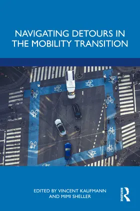 Kaufmann / Sheller |  Navigating Detours in the Mobility Transition | Buch |  Sack Fachmedien