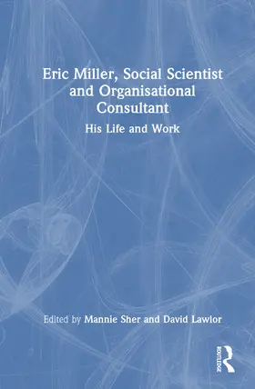 Lawlor / Sher |  Eric Miller, Social Scientist and Organisational Consultant | Buch |  Sack Fachmedien