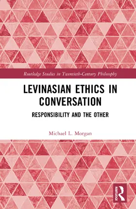 Morgan |  Levinasian Ethics in Conversation | Buch |  Sack Fachmedien