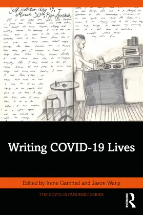 Gammel / Wang |  Writing COVID-19 Lives | Buch |  Sack Fachmedien