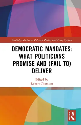 Thomson |  Democratic Mandates: What Politicians Promise and (Fail to) Deliver | Buch |  Sack Fachmedien