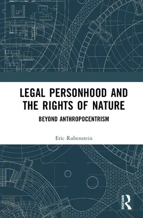 Rubenstein |  Legal Personhood and the Rights of Nature | Buch |  Sack Fachmedien