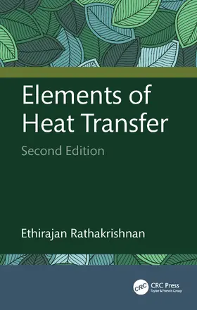 Rathakrishnan |  Elements of Heat Transfer | Buch |  Sack Fachmedien