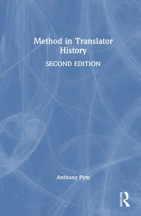 Pym |  Method in Translator History | Buch |  Sack Fachmedien