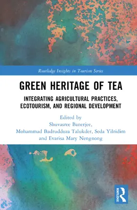 Banerjee / Badruddoza Talukder / Yildirim |  Green Heritage of Tea | Buch |  Sack Fachmedien