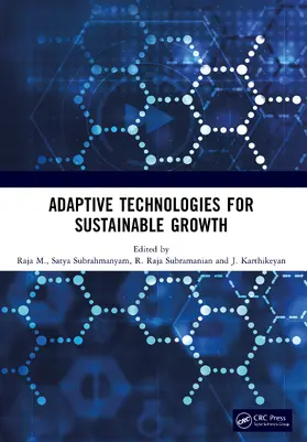 Karthikeyan / M. / Subramanian |  Adaptive Technologies for Sustainable Growth | Buch |  Sack Fachmedien