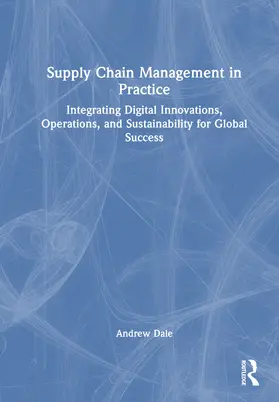 Dale | Supply Chain Management in Practice | Buch | 978-1-041-24180-5 | www.sack.de