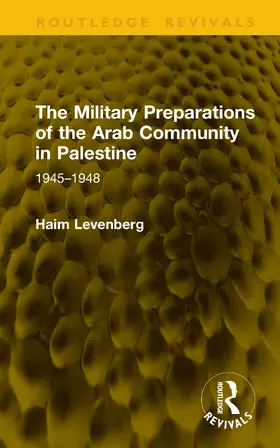 Levenberg |  The Military Preparations of the Arab Community in Palestine | Buch |  Sack Fachmedien