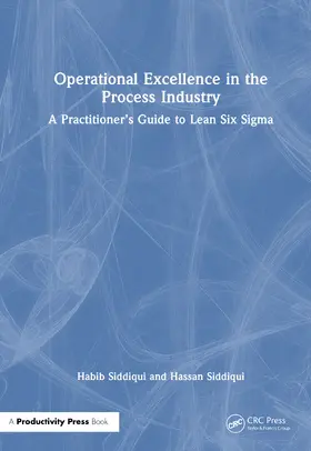 Siddiqui |  Operational Excellence in the Process Industry | Buch |  Sack Fachmedien