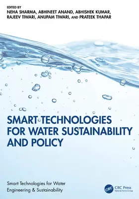 Anand / Sharma / Kumar |  Smart Technologies for Water Sustainability and Policy | Buch |  Sack Fachmedien