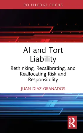 Diaz-Granados |  AI and Tort Liability | Buch |  Sack Fachmedien