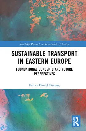 Fistung |  Sustainable Transport in Eastern Europe | Buch |  Sack Fachmedien