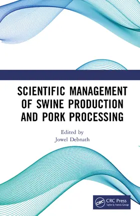 Debnath |  Scientific Management of Swine Production and Pork Processing | Buch |  Sack Fachmedien