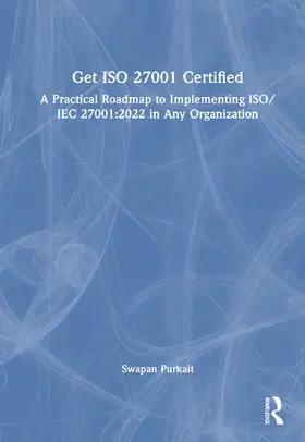 Purkait |  Get ISO 27001 Certified | Buch |  Sack Fachmedien