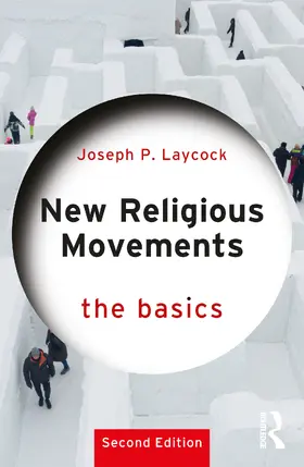 Laycock |  New Religious Movements: The Basics | Buch |  Sack Fachmedien
