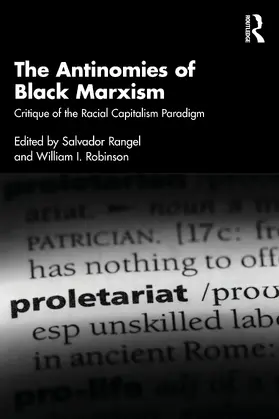 Rangel / Robinson |  The Antinomies of Black Marxism | Buch |  Sack Fachmedien