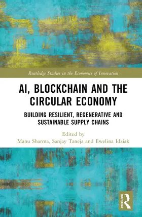 Sharma / Taneja / Idziak |  AI, Blockchain and the Circular Economy | Buch |  Sack Fachmedien