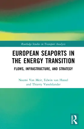 Van Meir / van Hassel / Vanelslander |  European Seaports in the Energy Transition | Buch |  Sack Fachmedien