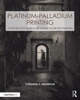 Anderson |  Platinum-Palladium Printing | Buch |  Sack Fachmedien