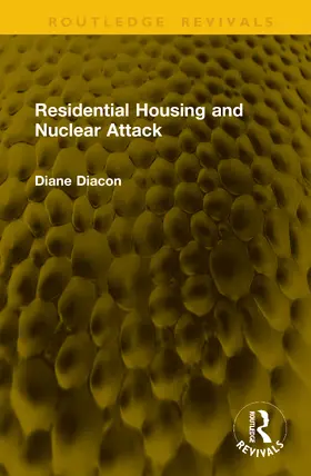 Diacon |  Residential Housing and Nuclear Attack | Buch |  Sack Fachmedien