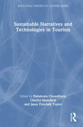 Chowdhury / Mansfield / Topler |  Sustainable Narratives and Technologies in Tourism | Buch |  Sack Fachmedien