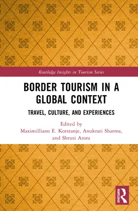 Korstanje / Sharma / Arora |  Border Tourism in a Global Context | Buch |  Sack Fachmedien