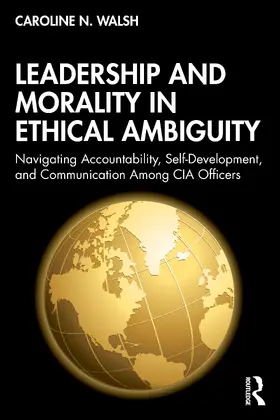 Walsh |  Leadership and Morality in Ethical Ambiguity | Buch |  Sack Fachmedien