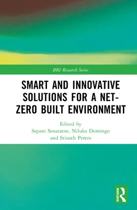Senaratne / Domingo / Perera |  Smart and Innovative Solutions for a Net-Zero Built Environment | Buch |  Sack Fachmedien