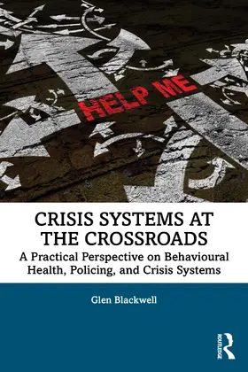 Blackwell |  Crisis Systems at the Crossroads | Buch |  Sack Fachmedien