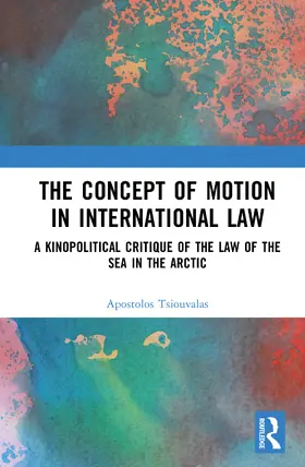  The Concept of Motion in International Law | Buch |  Sack Fachmedien