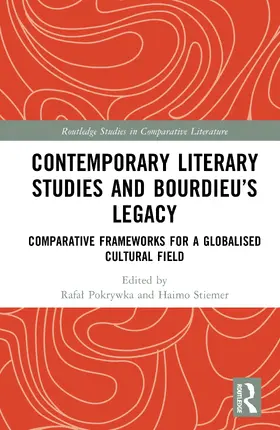 Pokrywka / Stiemer |  Contemporary Literary Studies and Bourdieu's Legacy | Buch |  Sack Fachmedien