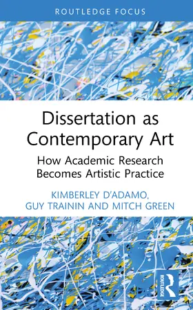 D’Adamo / Trainin |  Dissertation as Contemporary Art | Buch |  Sack Fachmedien