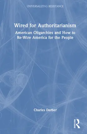Derber |  Wired for Authoritarianism | Buch |  Sack Fachmedien