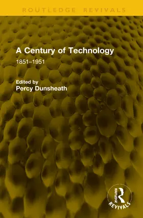 Dunsheath |  A Century of Technology | Buch |  Sack Fachmedien