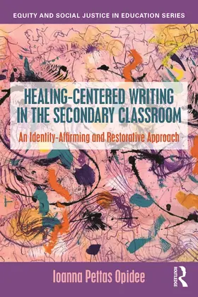 Opidee |  Healing-Centered Writing in the Secondary Classroom | Buch |  Sack Fachmedien