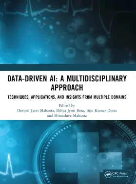 Kumar Dutta / Mahanta / Jyoti Bora |  Data-Driven AI: A Multidisciplinary Approach | Buch |  Sack Fachmedien