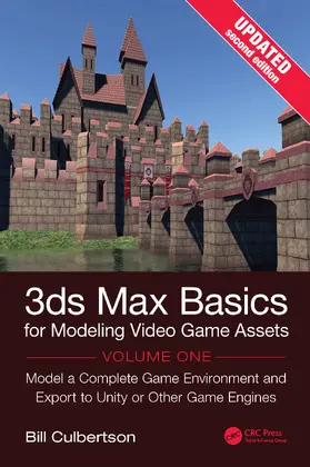 Culbertson |  3ds Max Basics for Modeling Video Game Assets, Volume 1 | Buch |  Sack Fachmedien