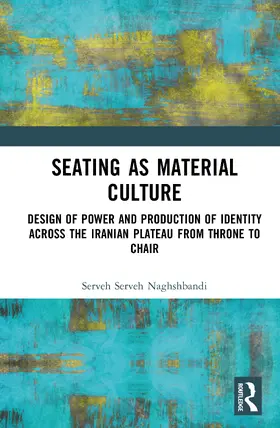 Naghshbandi |  Seating as Material Culture | Buch |  Sack Fachmedien