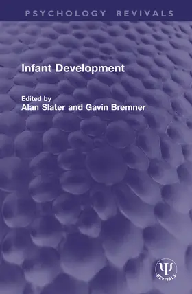 Slater / Bremner |  Infant Development | Buch |  Sack Fachmedien