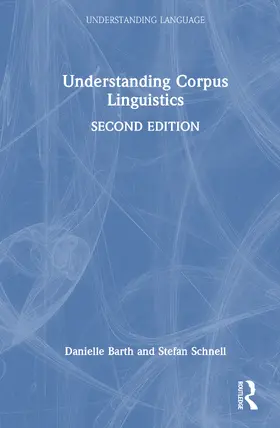 Barth / Schnell |  Understanding Corpus Linguistics | Buch |  Sack Fachmedien