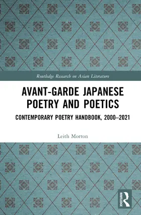 Morton |  Avant-Garde Japanese Poetry and Poetics | Buch |  Sack Fachmedien