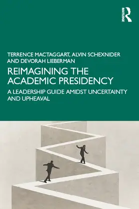 MacTaggart / Schexnider / Lieberman |  Reimagining the Academic Presidency | Buch |  Sack Fachmedien