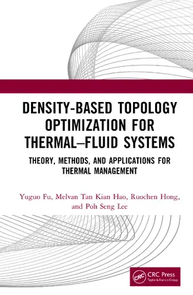 Fu / Hao / Hong |  Density-Based Topology Optimization for Thermal-Fluid Systems | Buch |  Sack Fachmedien