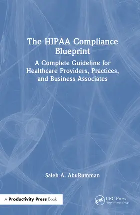 AbuRumman |  The HIPAA Compliance Blueprint | Buch |  Sack Fachmedien