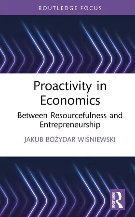 Wisniewski |  Proactivity in Economics | Buch |  Sack Fachmedien
